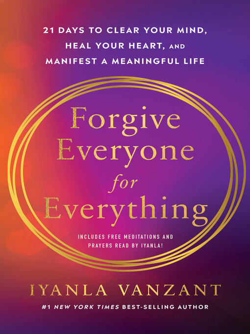 Title details for Forgive Everyone for Everything by Iyanla Vanzant - Available